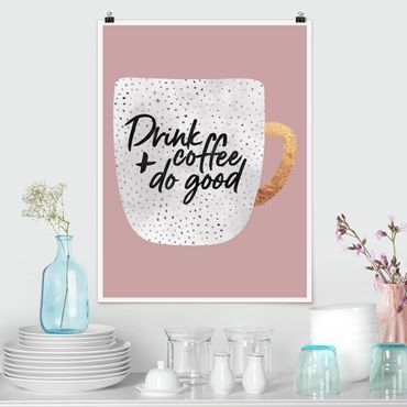 Poster - Drink Coffee, Do Good - White