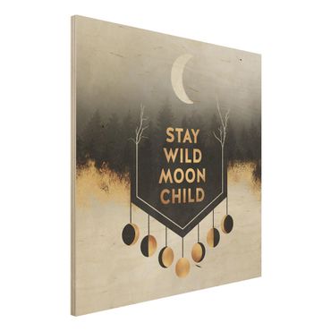 Impression sur bois - Stay Wild Moon Child