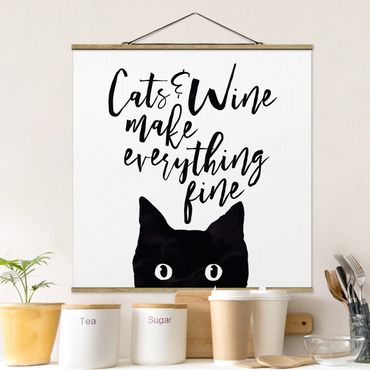 Tableau en tissu avec porte-affiche - Cats And Wine make Everything Fine