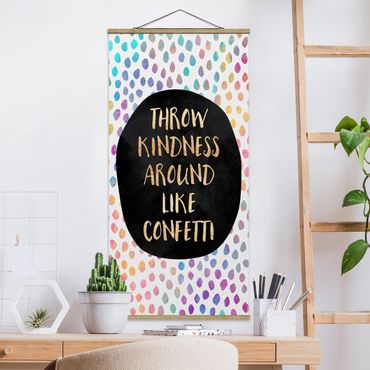 Tableau en tissu avec porte-affiche - Throw Kindness Around Like Confetti