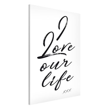 Tableau magnétique - I Love Our Life