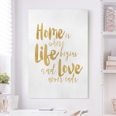 Impression sur toile - Home Is Where Life Begins Gold