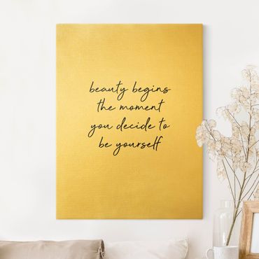 Tableau sur toile or - Typography Beauty Begins Quote