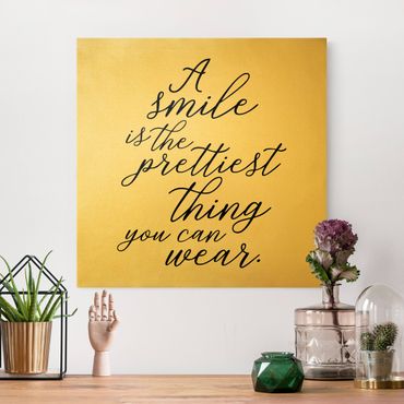 Tableau sur toile or - A smile is the prettiest thing