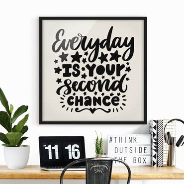 Poster encadré - Everyday Is Your Second Chance