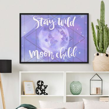 Poster encadré - Moon Child - Stay Wild