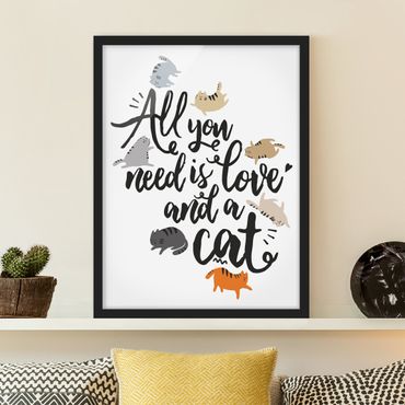 Poster encadré - All You Need Is Love And A Cat