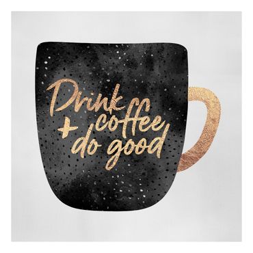 Tableau sur toile - Drink Coffee, Do Good - Black