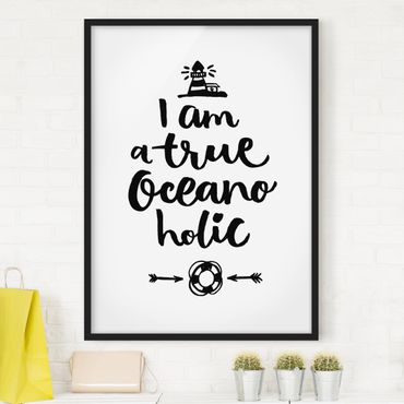 Poster encadré - I Am A True Oceanoholic