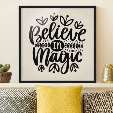 Poster encadré - Believe In Magic