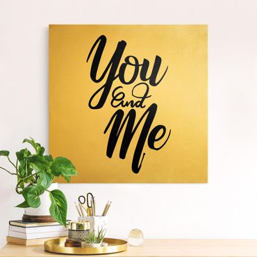Tableau sur toile or - You and me