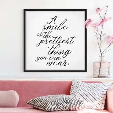 Poster encadré - A Smile Is The Prettiest Thing