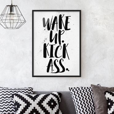 Poster encadré - Wake Up. Kick Ass.