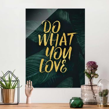 Glass print - Do What You Love Dark Botany