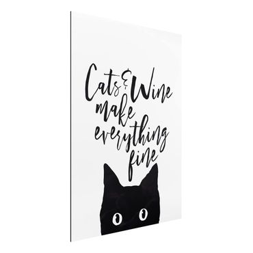 Tableau sur aluminium - Cats And Wine make Everything Fine