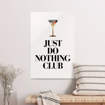 Tableau en verre - Cocktail - Just do nothing club