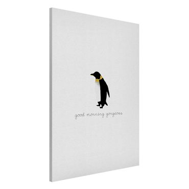Tableau magnétique - Penguin Quote Good Morning Gorgeous