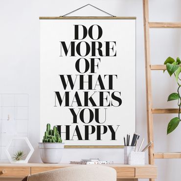 Tableau en tissu avec porte-affiche - Do More Of What Makes You Happy