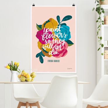 Poster reproduction - Frida Kahlo quote with flowers