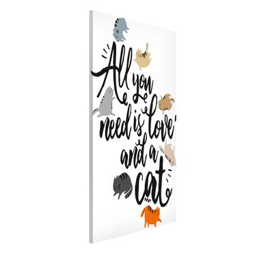 Tableau magnétique - All You Need Is Love And A Cat