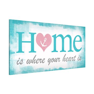 Tableau magnétique - No.YK33 Home Is Where Your Heart Is