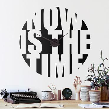 Sticker mural horloge - Now is the time