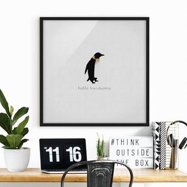 Framed poster - Penguin Quote Hello Handsome