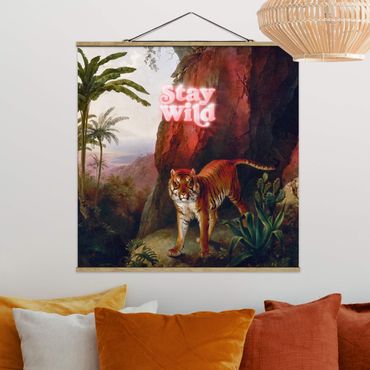 Tableau en tissu avec porte-affiche - Stay Wild Tiger