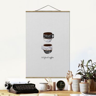Tableau en tissu avec porte-affiche - Coffee Mugs Quote But first Coffee - Format portrait 2:3