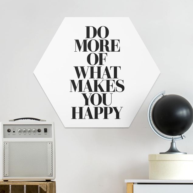 Tableaux moderne Do More Of What Makes You Happy