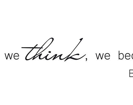 Stickers muraux citation No.CA29 What We Think