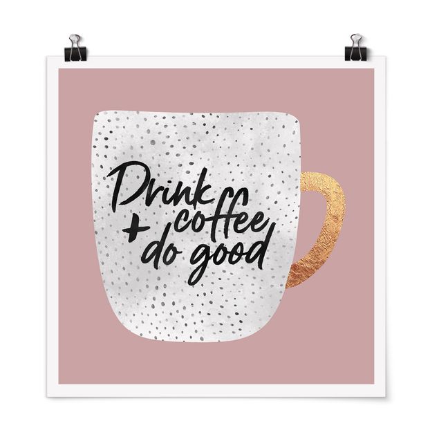 Tableaux citations Drink Coffee, Do Good - blanc