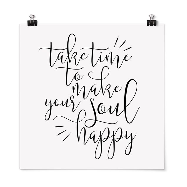 Tableau citations Take Time To Make Your Soul Happy