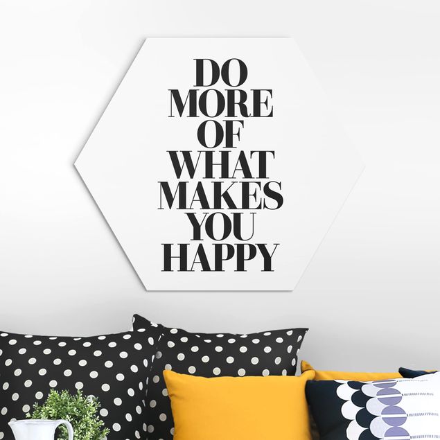Déco murale cuisine Do More Of What Makes You Happy