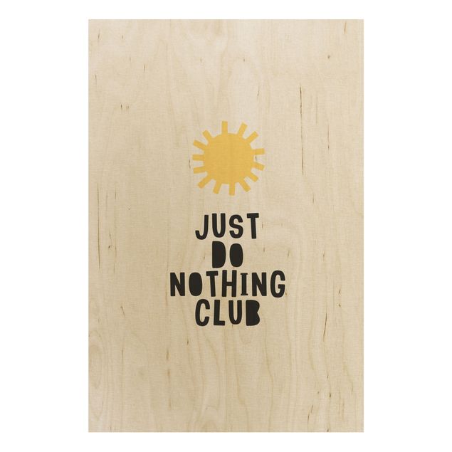 Tableaux en bois avec citations Do Nothing Club Jaune