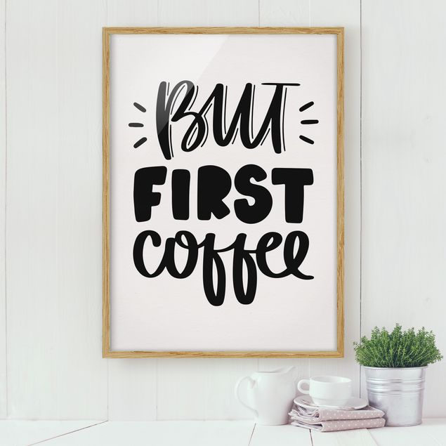 Tableaux encadrés noir et blanc But First, Coffee - Mais d'abord, le café