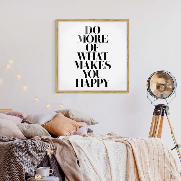 Affiches encadrées citations Do More Of What Makes You Happy