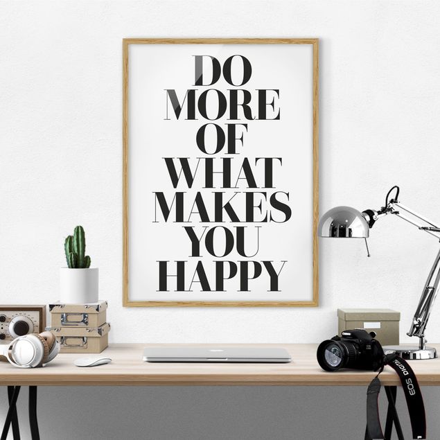 Tableaux encadrés citations Do More Of What Makes You Happy