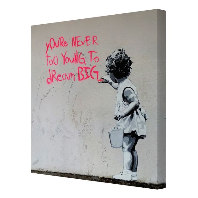 Impressions sur toile Dream Big - Brandalised ft. Graffiti by Banksy