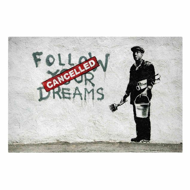 Tableau décoration Follow Your Dreams - Brandalised ft. Graffiti by Banksy