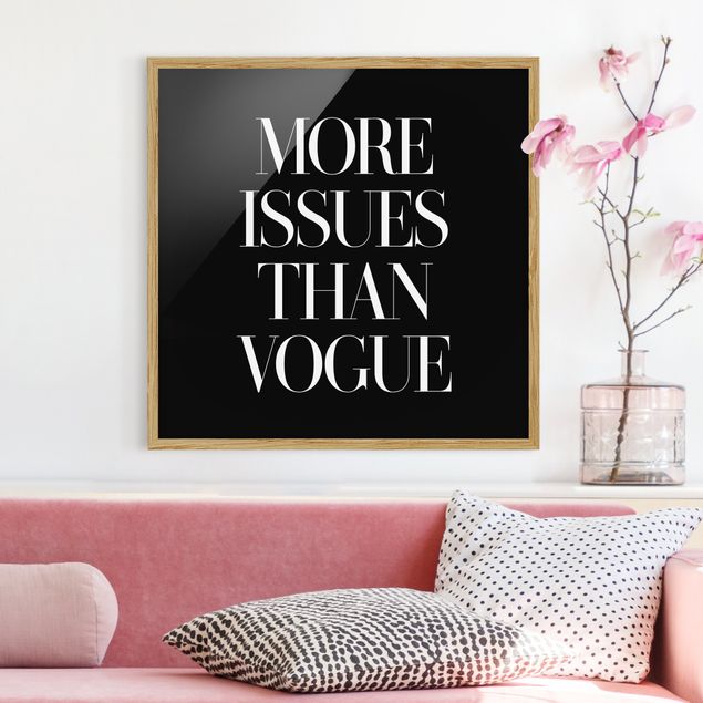 Affiches encadrées noir et blanc More Issues Than Vogue