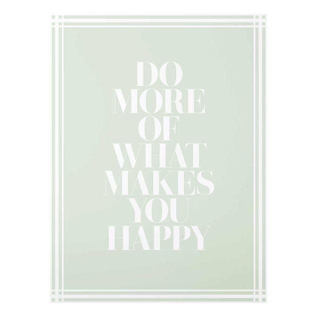 Tableaux muraux Do More Of What Makes You Happy avec cadre