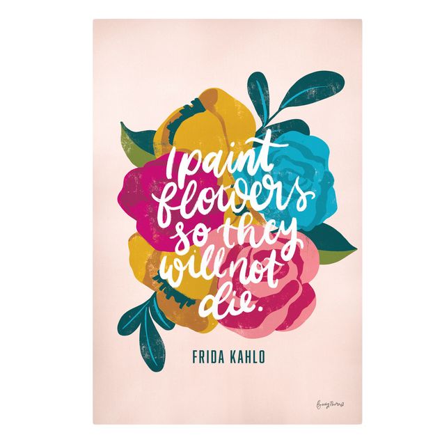 Tableaux Frida Kahlo quote with flowers