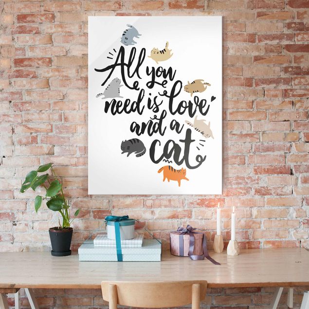 Tableau chat All You Need Is Love And A Cat