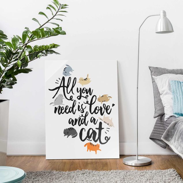 Tableaux en verre citations All You Need Is Love And A Cat