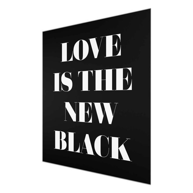 Tableaux noir et blanc Love Is The New Black