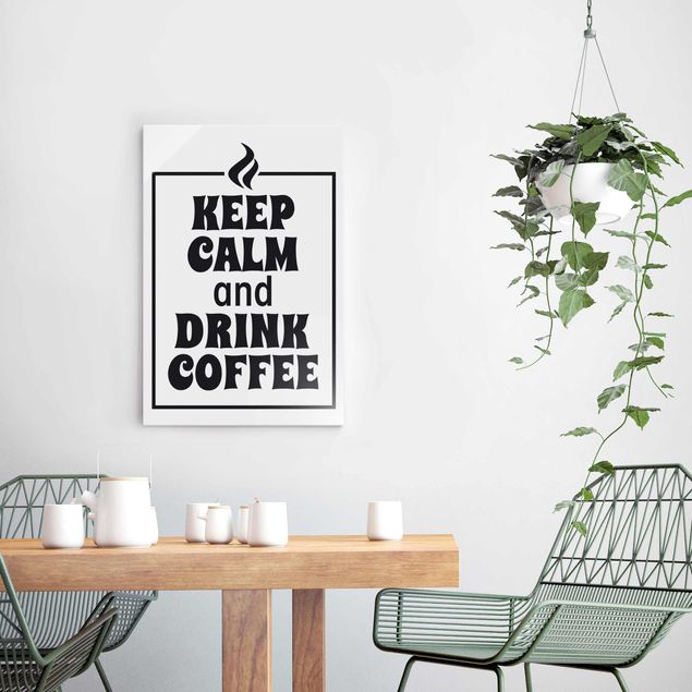 Tableaux modernes Restez calme et buvez du café