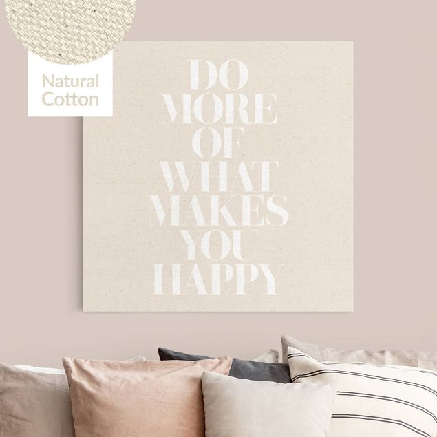 Tableaux modernes Texte blanc - Do more of what makes you happy