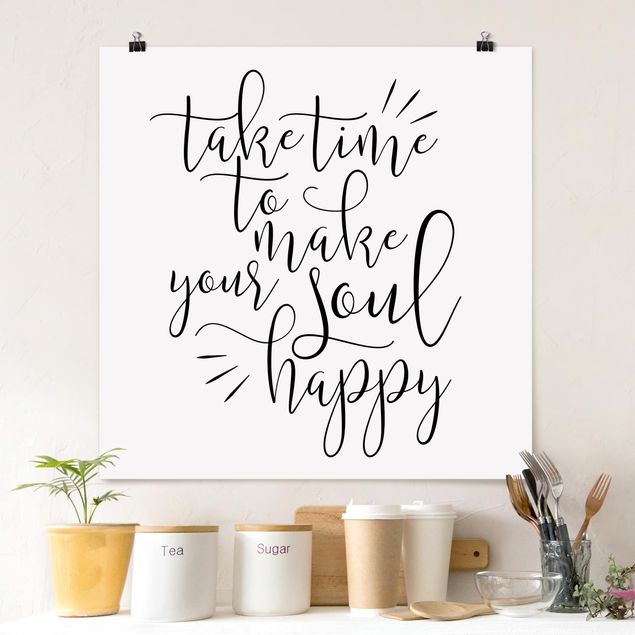 Tableau moderne Take Time To Make Your Soul Happy