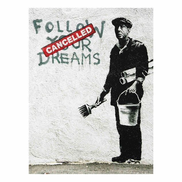 Tableau décoration Follow Your Dreams - Brandalised ft. Graffiti by Banksy
